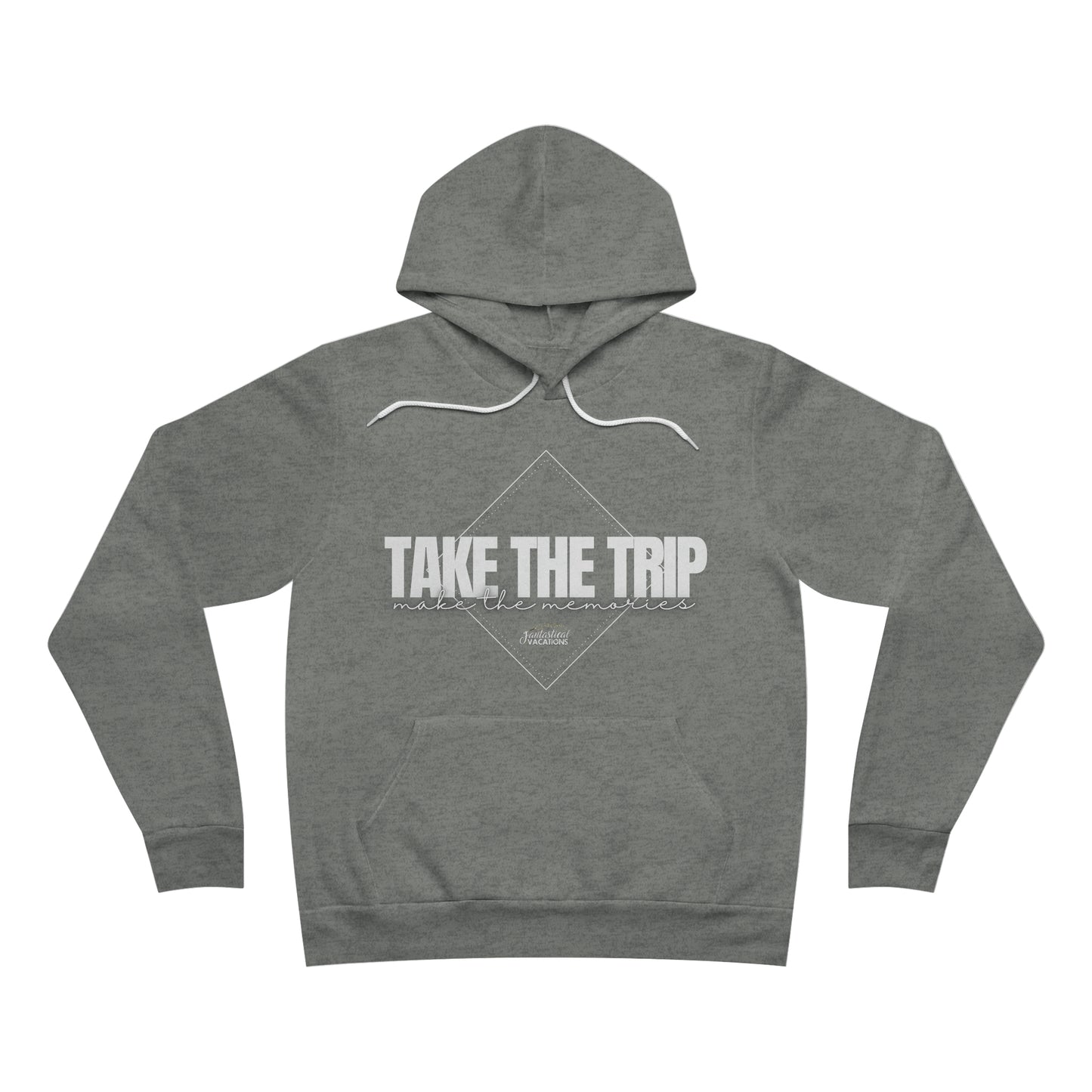 Take the Trip...Make the Memories Fleece Pullover Hoodie