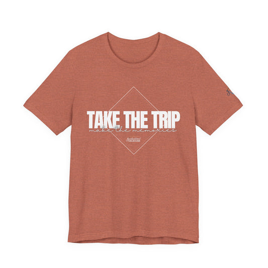 Take the Trip...Make the Memories FV T-Shirt