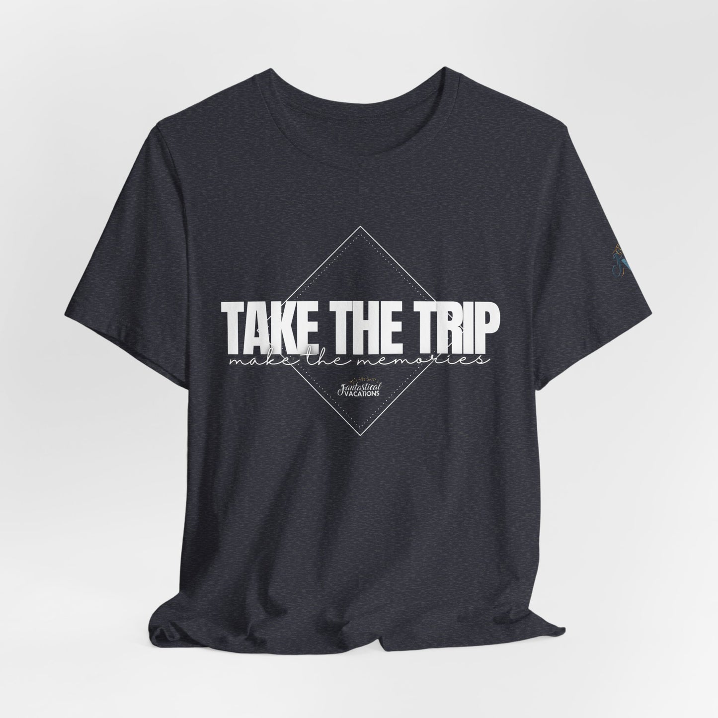 Take the Trip...Make the Memories FV T-Shirt