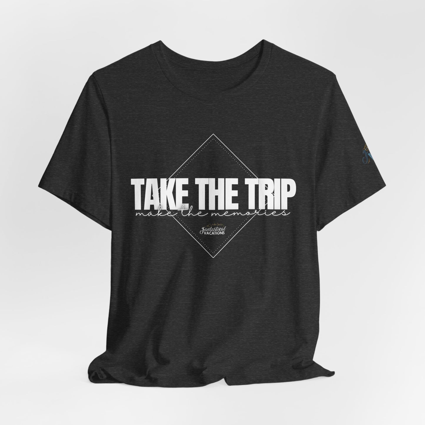 Take the Trip...Make the Memories FV T-Shirt