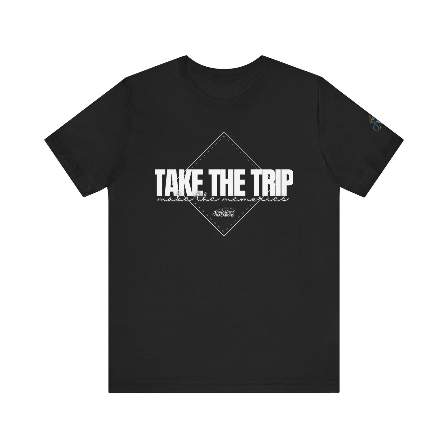 Take the Trip...Make the Memories FV T-Shirt
