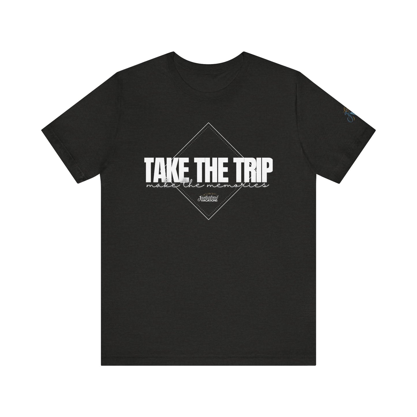 Take the Trip...Make the Memories FV T-Shirt