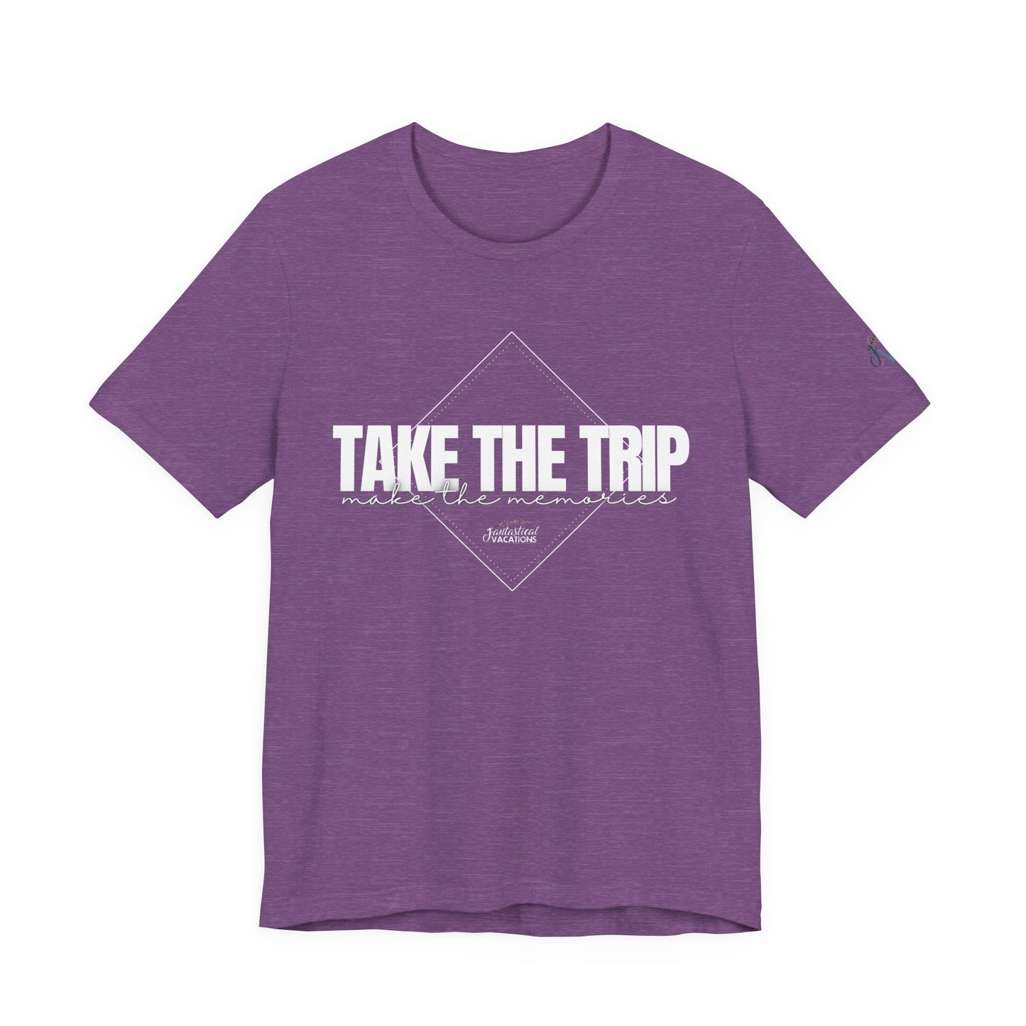 Take the Trip...Make the Memories FV T-Shirt