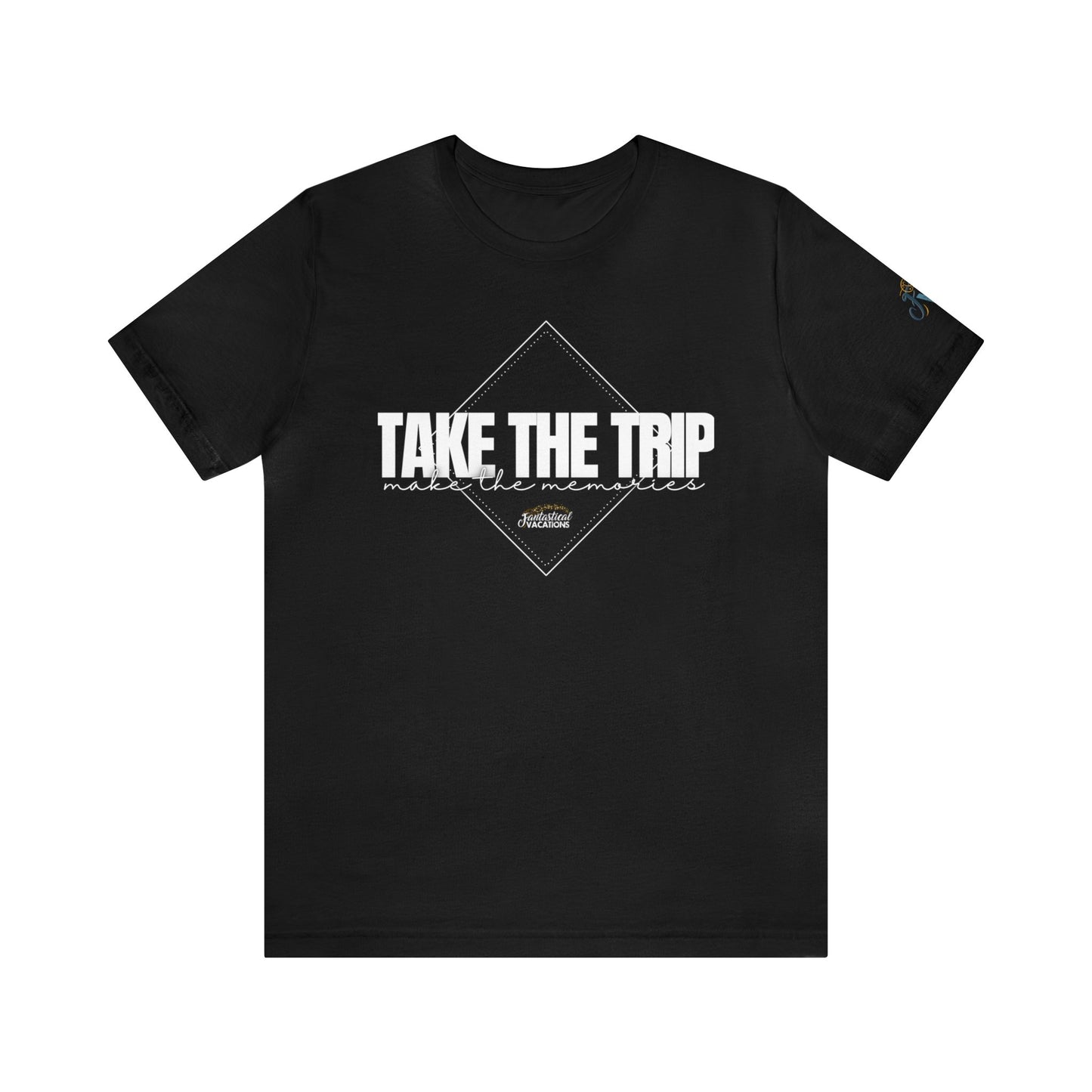 Take the Trip...Make the Memories FV T-Shirt